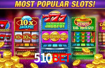 Descubra o Mundo do Cassino Online com 510bet
